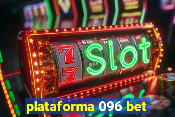 plataforma 096 bet